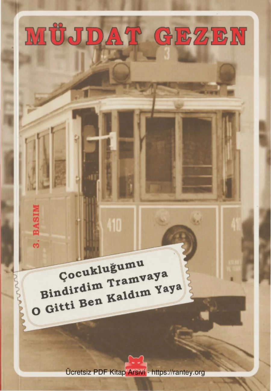 Çocukluğumu Bindirdim Tramvaya O Gitti Ben Kaldım Yaya Kırmızı Kedi Yayınevi kapak görseli