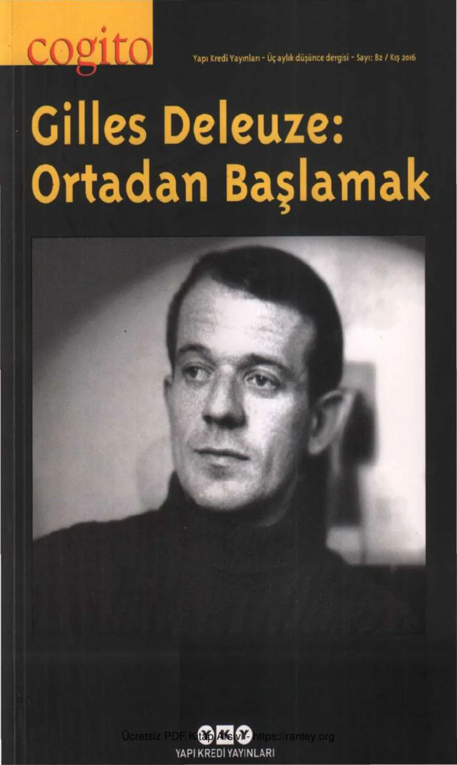 Cogito Sayı 082 Gilles Deleuze Ortadan Başlamak kapak görseli