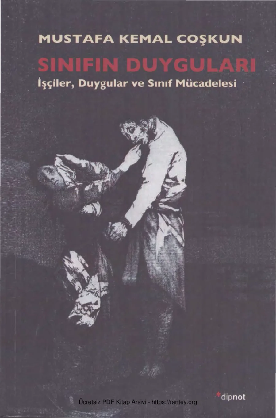 Çoşkun Sınıfın Duyguları İşçiler Duygular ve Sınıf Mücadelesi kapak görseli