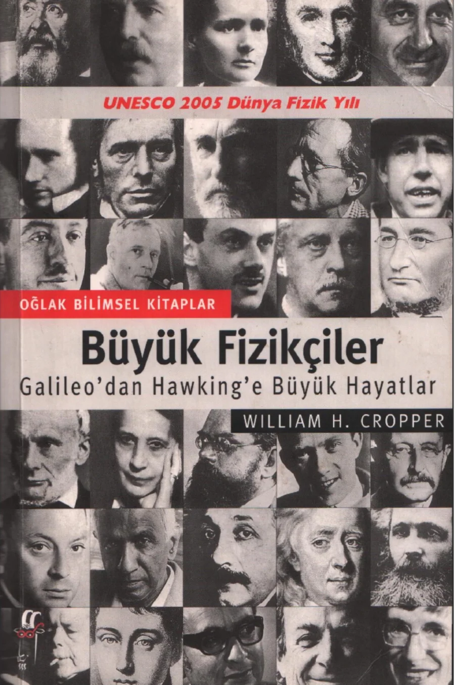Cropper Büyük Fizikçiler Galileodan Hawkinge Büyük Hayatlar kapak görseli