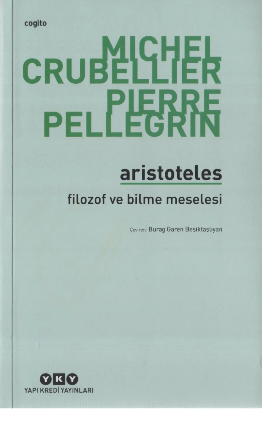 Crubellier Pierre Pellegrin Aristoteles Filozof ve Bilme Meselesi kapak görseli