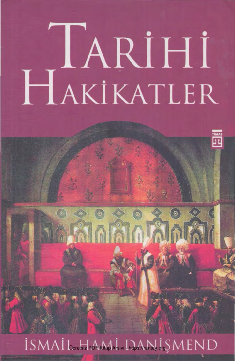 Danişmend Tarihi Hakikatler kapak görseli