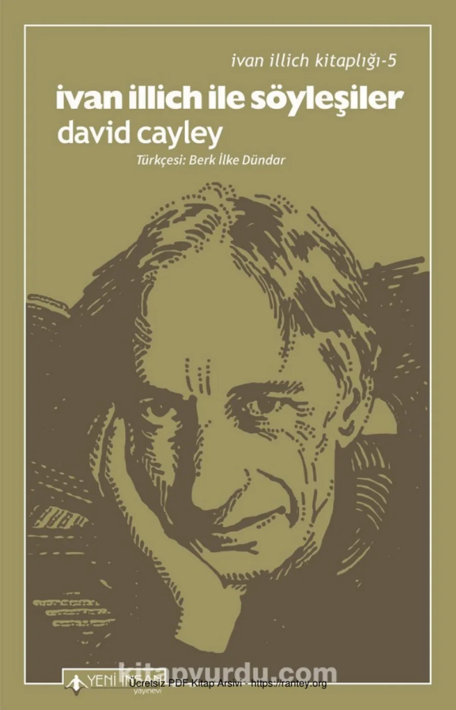 David Cayley İvan İllich İle Söyleşiler Yeni kapak görseli
