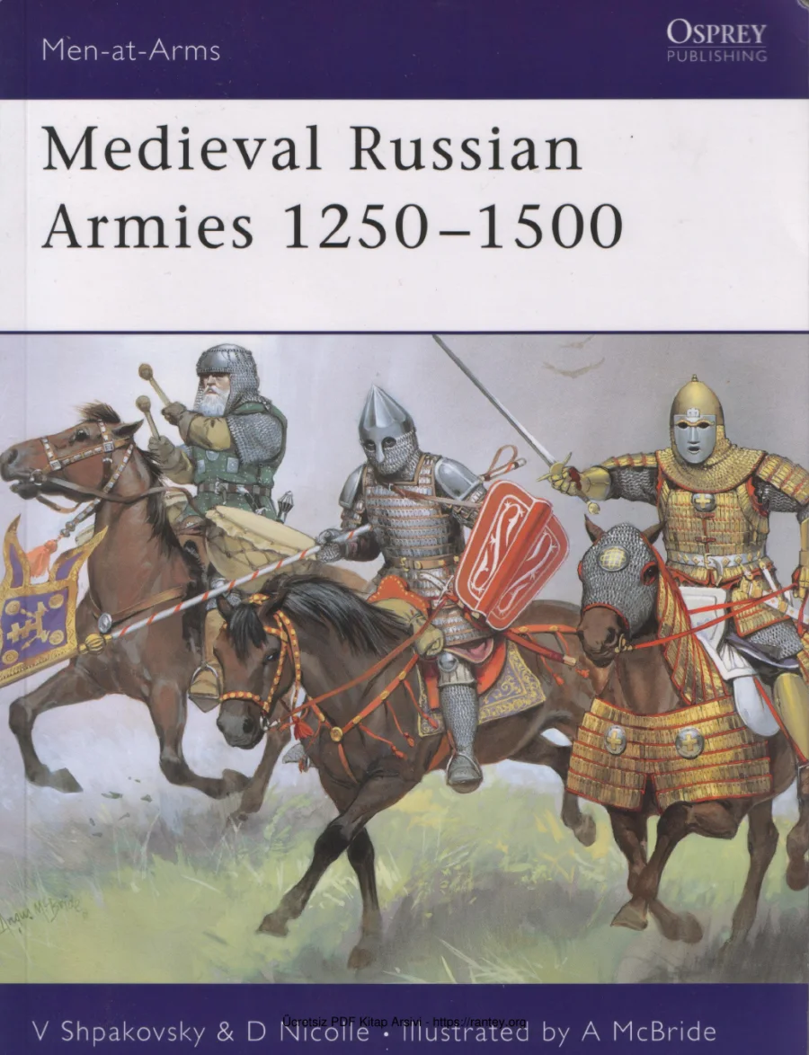 David Nicolle Viacheslav Shpakovsky Medieval Russian Armies 12501500 Men at Arms 367 kapak görseli