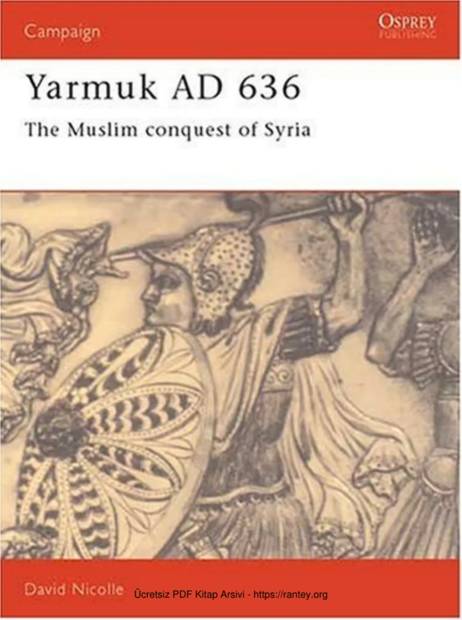 David Nicolle Yarmuk AD 636 The Muslim conquest of Syria 1994 kapak görseli