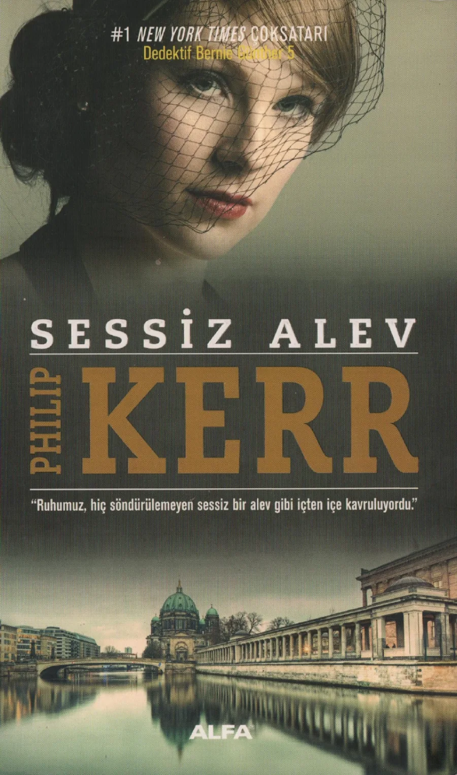 Dedektif Bernie Gunther 05 Sessiz Alev kapak görseli