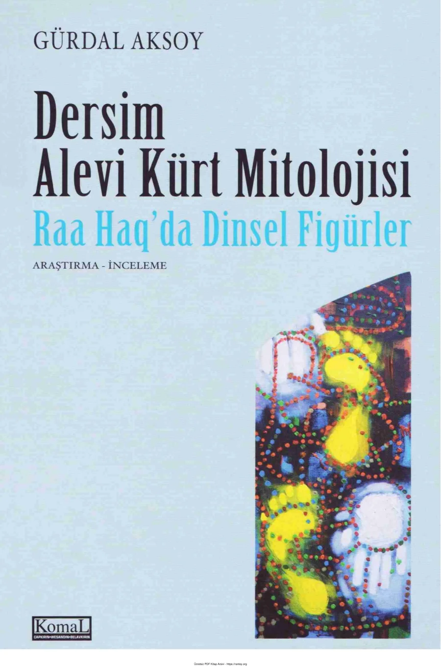 Dersim Alevi Kürt MitolojisiRaa Haqda Dinsel Figürler kapak görseli