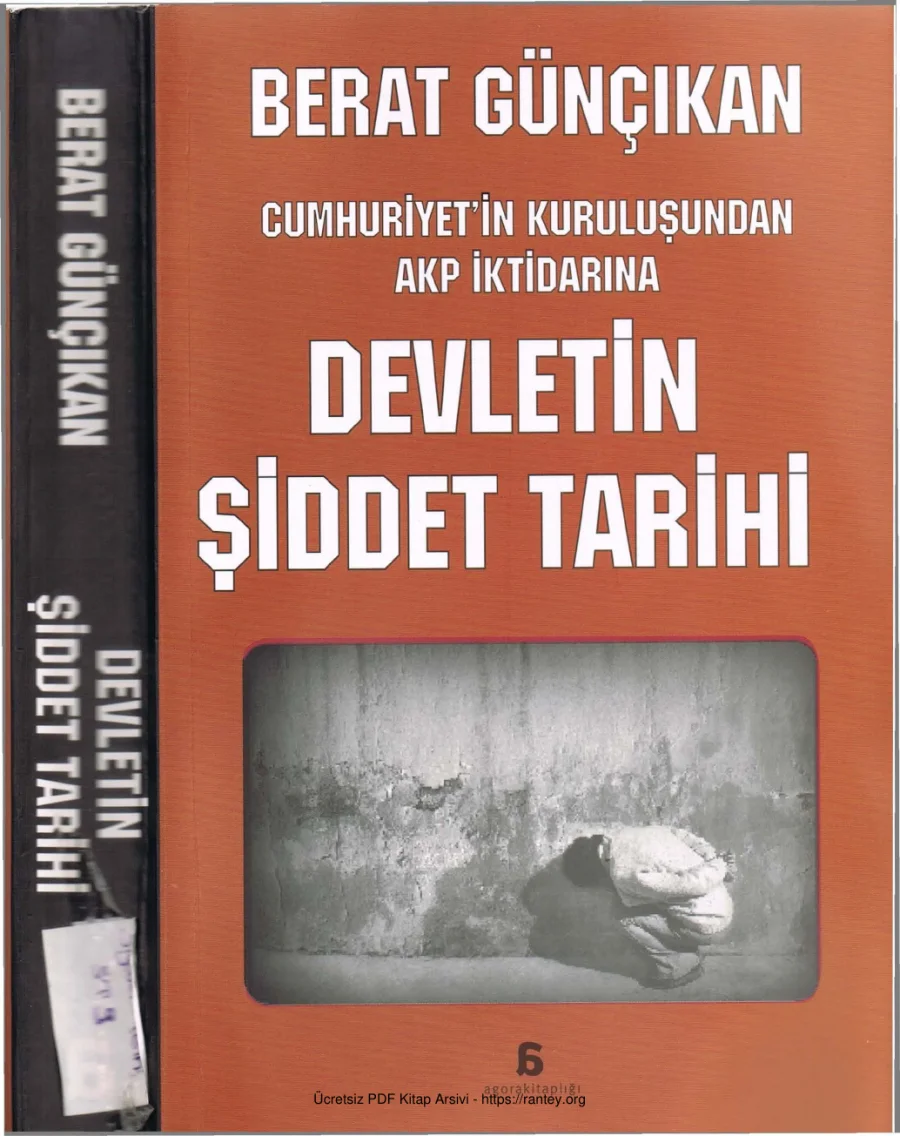 Devletin Şiddet Tarihi Cumhuriyetin Kuruluşundan AKP İktidarına kapak görseli