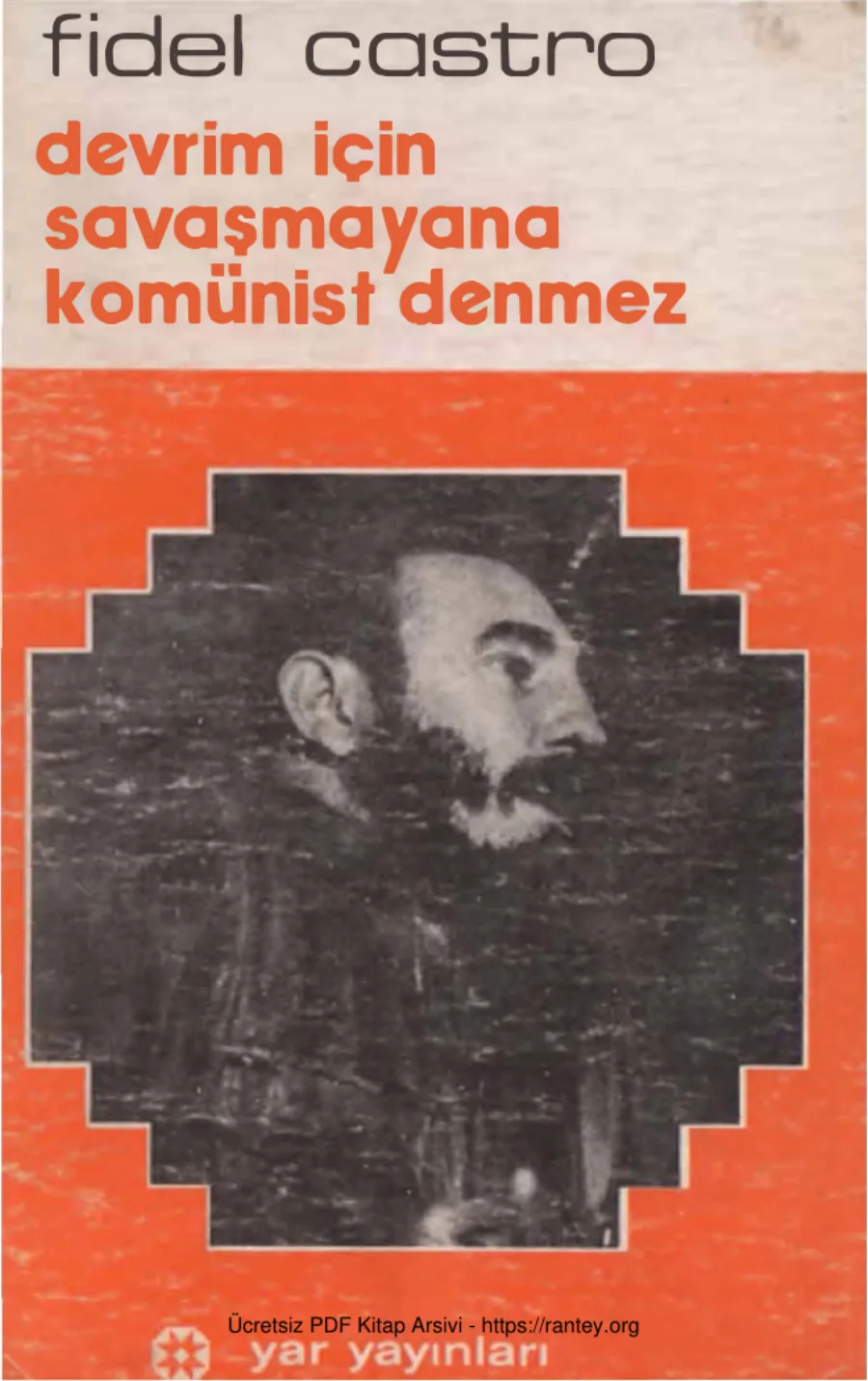 Devrim İçin Savaşmayana Komünist Denmez kapak görseli