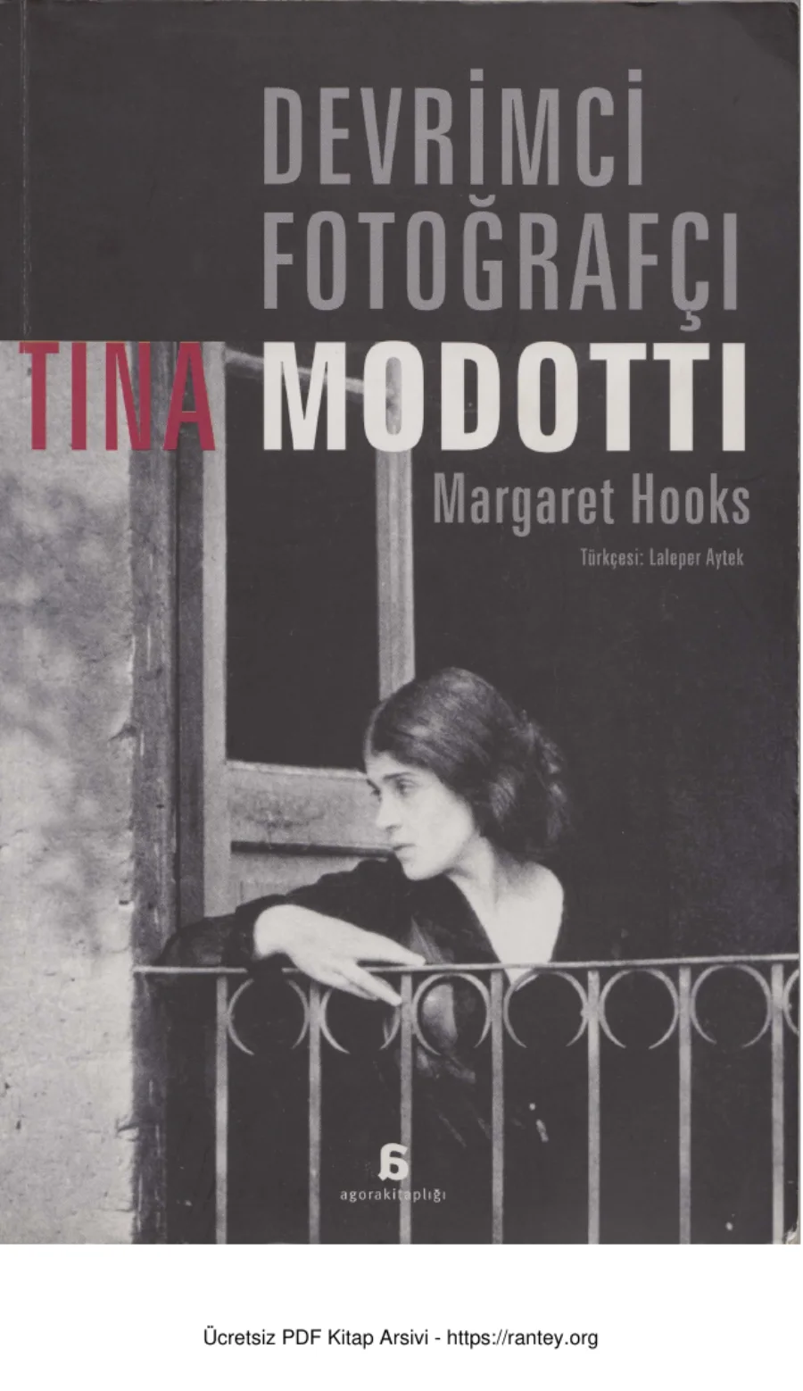 Devrimci Fotografçı Tina Modotti Agora Kitaplığı kapak görseli