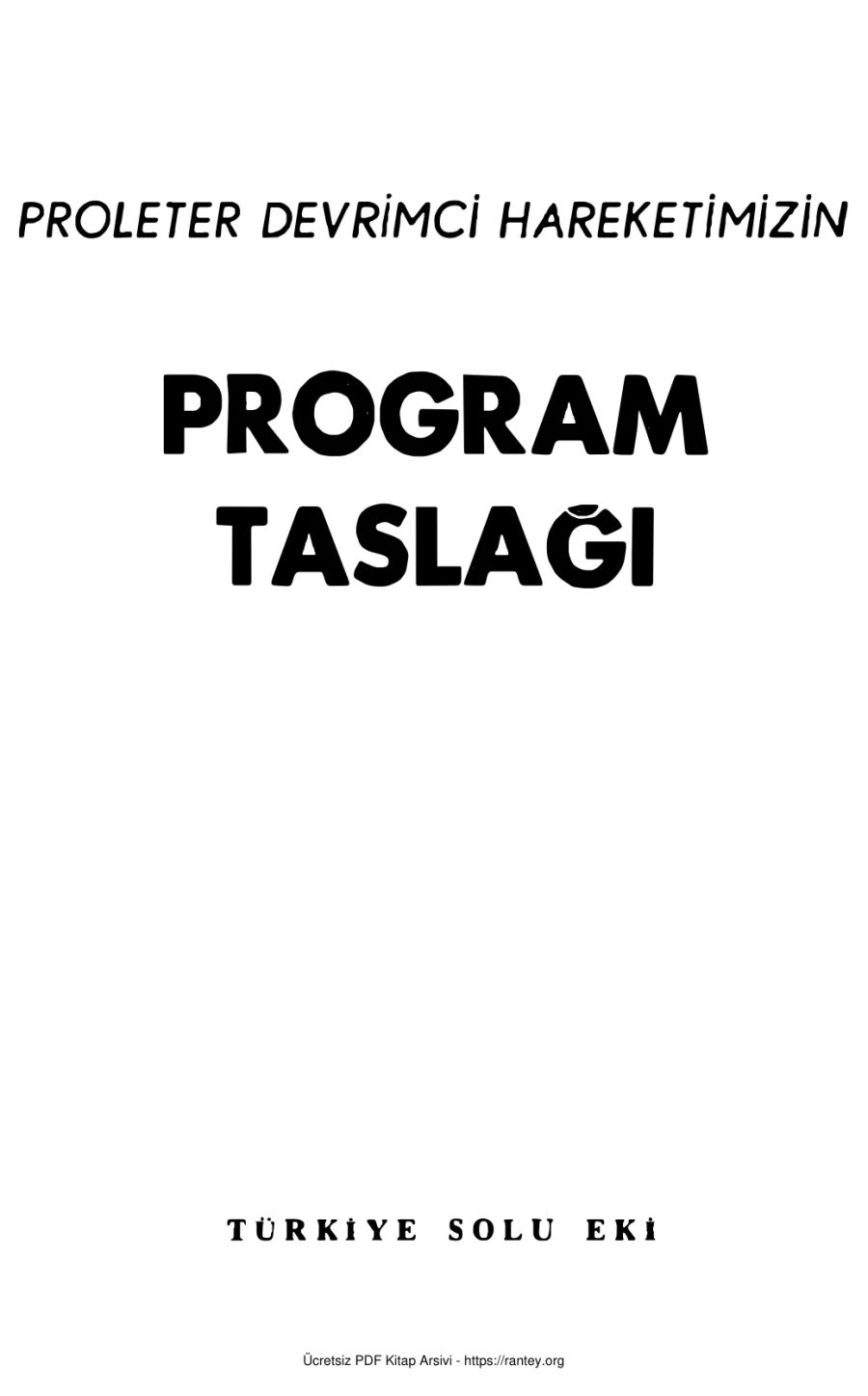 Devrimci Hareketimizin Program Taslağı Türkiye Solu Eki 1 Türkiye Solu Dergisi Nisan 1971 kapak görseli