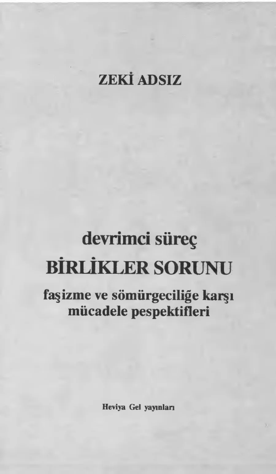 Devrimci Süreç: Birlikler Sorunu kapak görseli
