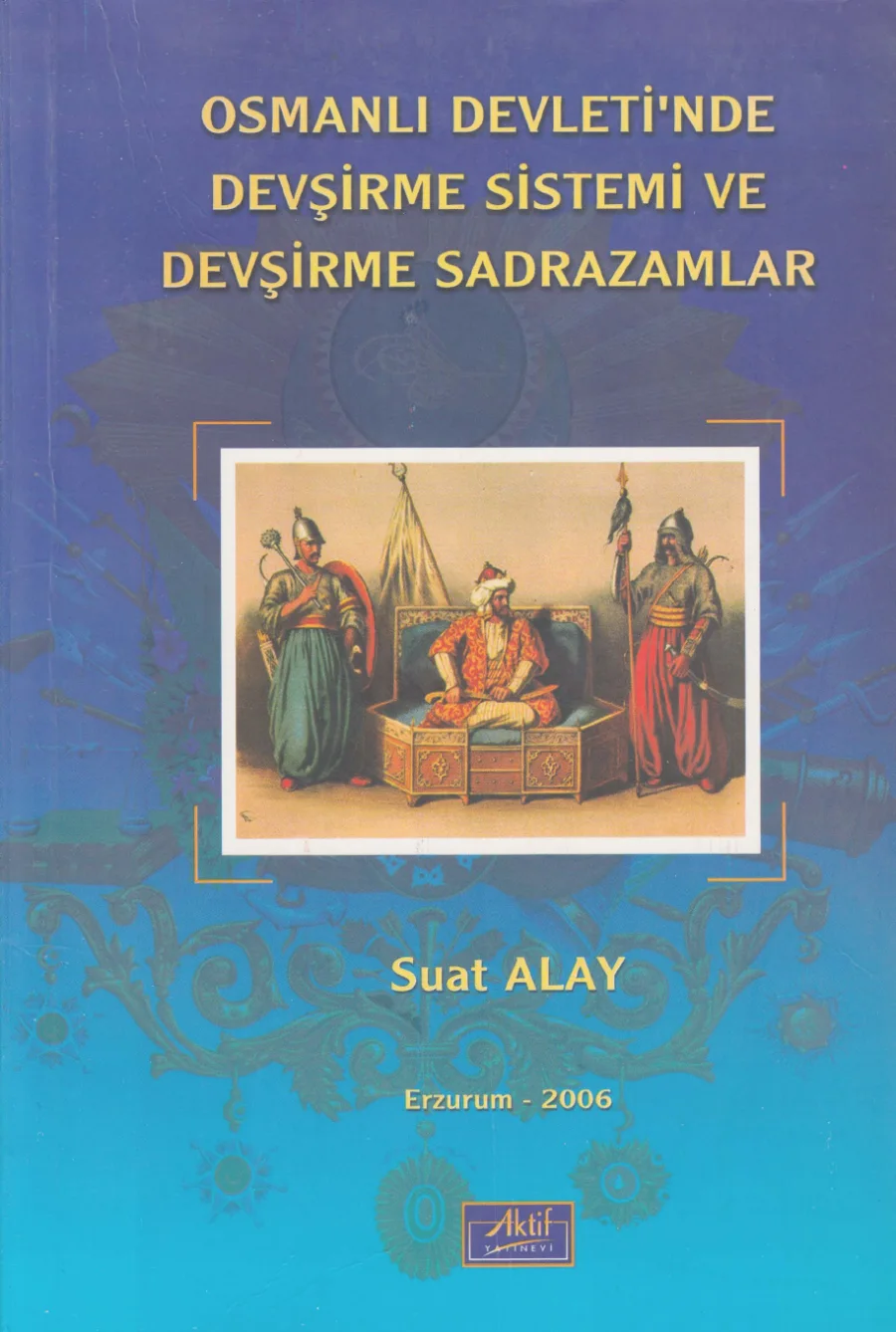 Devşirme Sistemi ve Devşirme Sadrazamlar Aktif Yayınları kapak görseli