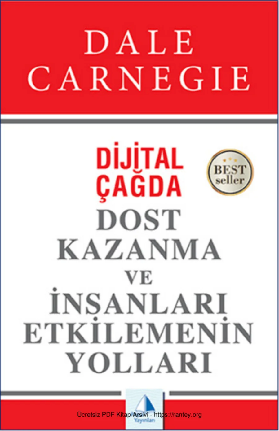 Dijital Çağda Dost Kazanma ve İnsanları Etkilemenin Yolları kapak görseli