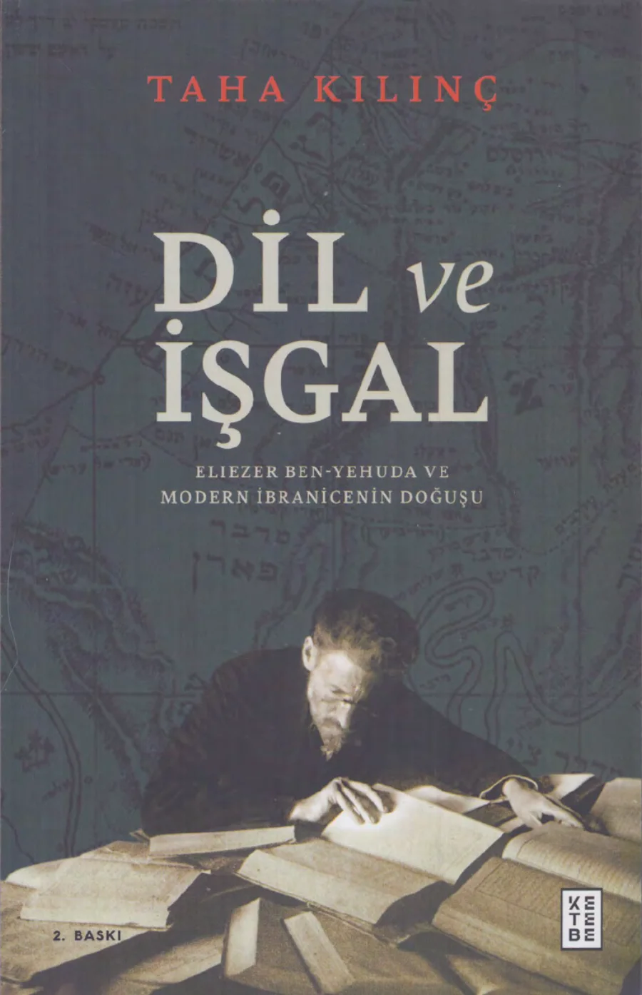 Dil ve İşgal: Eliezer Ben-Yehuda ve Modern İbranicenin Doğuşu kapak görseli