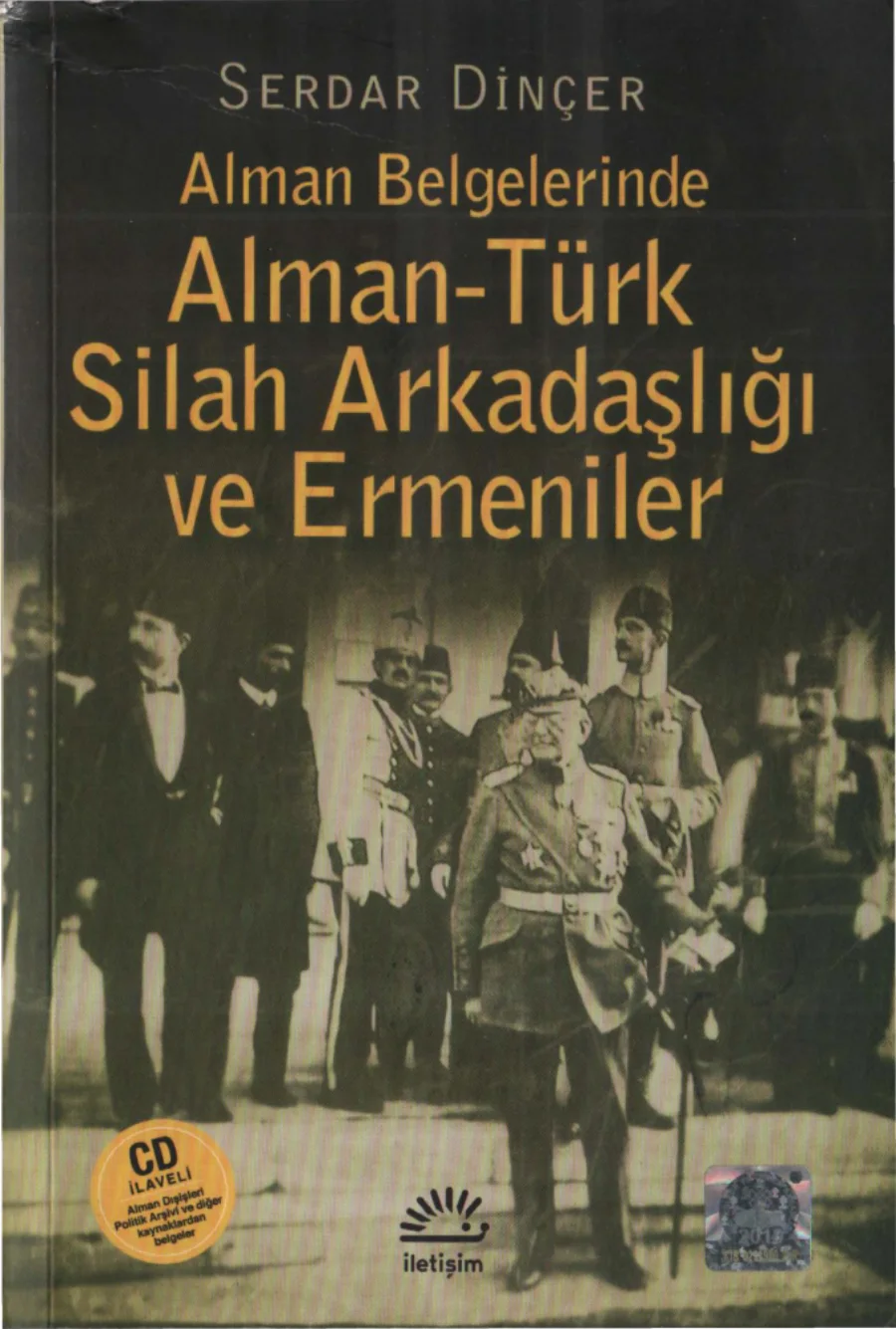 Dinçer Alman Belgelerinde Alman Türk Silah Arkadaşlığı ve Ermeniler kapak görseli