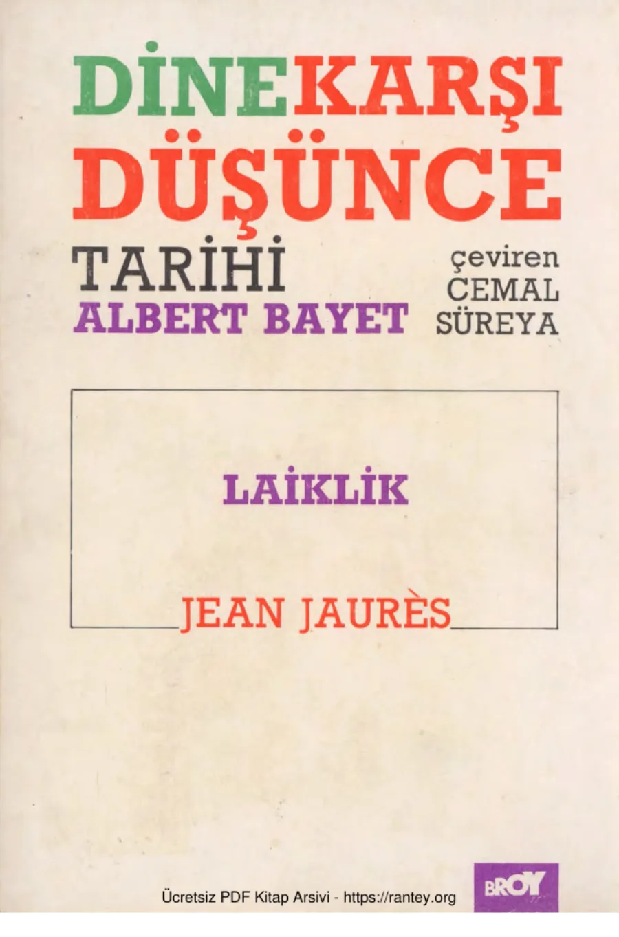 Dine Karşı Düşüncenin Tarihi Jean Juares Laiklik Üzerine kapak görseli