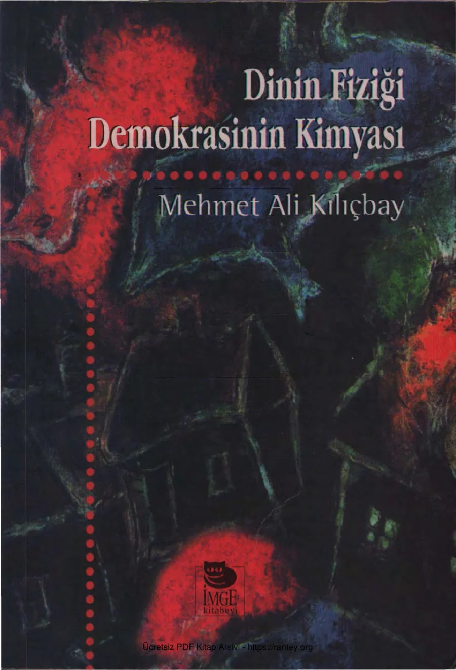 Dinin Fiziği Demokrasinin Kimyası kapak görseli