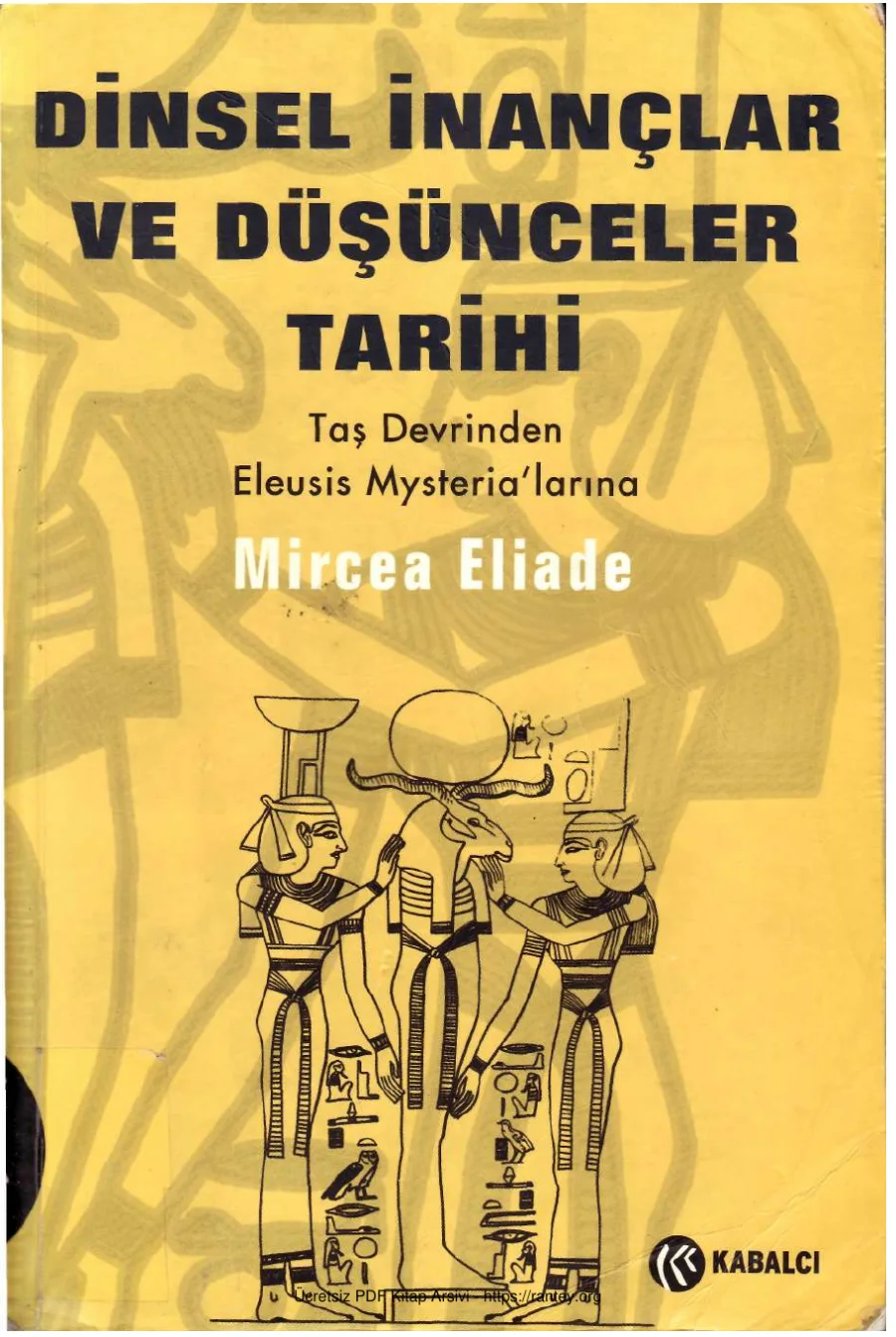 Dinsel Inanclar ve Dusuceler Tarihi Cilt 1 Taş Devrinden Eleusis Mysterialarına kapak görseli