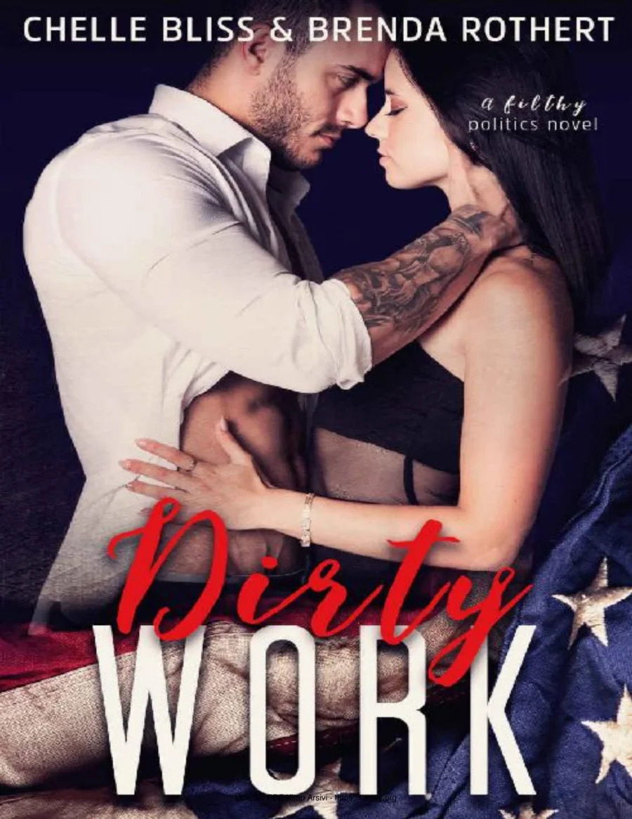 Dirty Work Filthy Politics Series kapak görseli