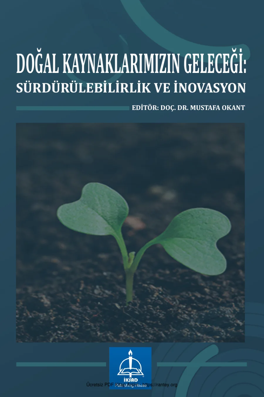 Doğal Kaynaklarımızın Geleceği Sürdürülebilirlik ve İnovasyon kapak görseli