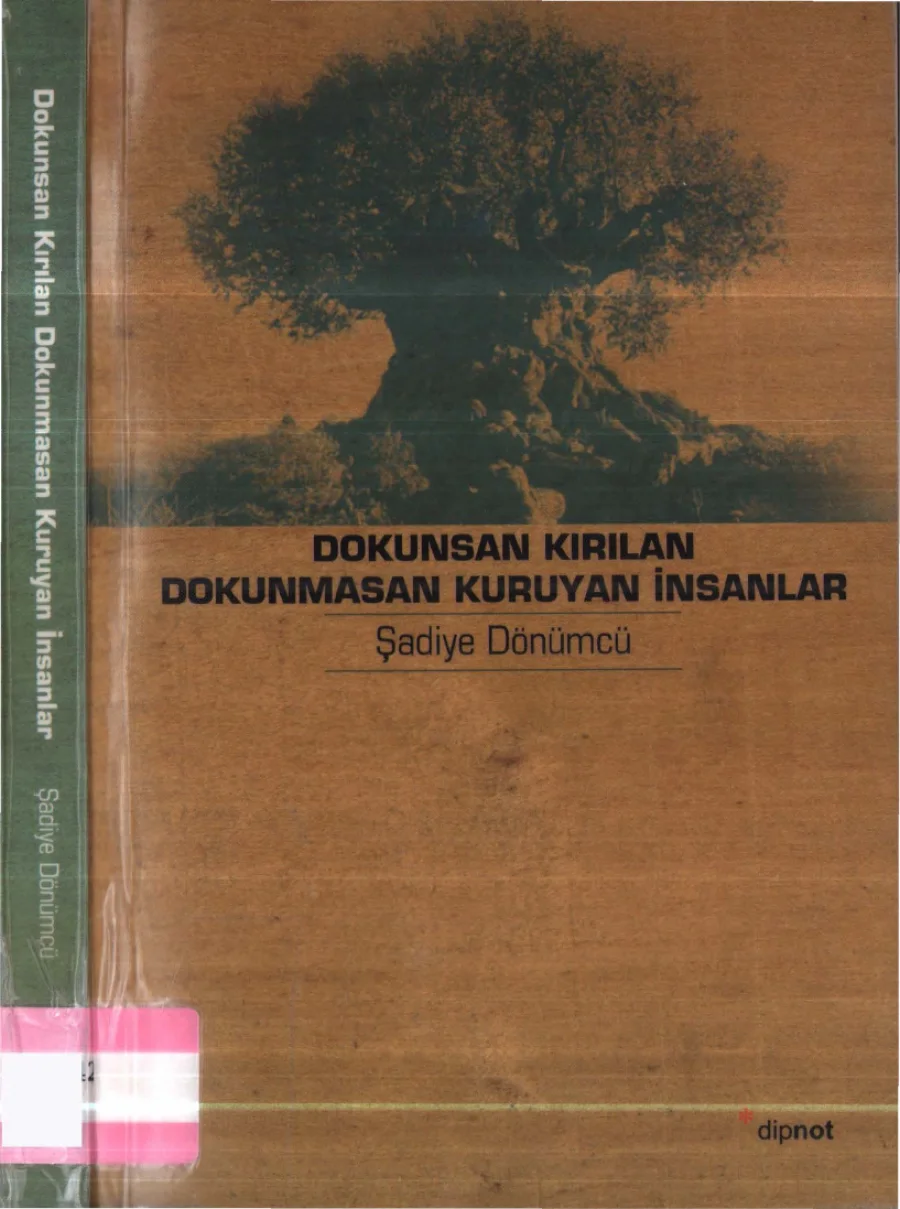 Dokunsan Kırılan Dokunmasan Kuruyan İnsanlar kitap kapağı