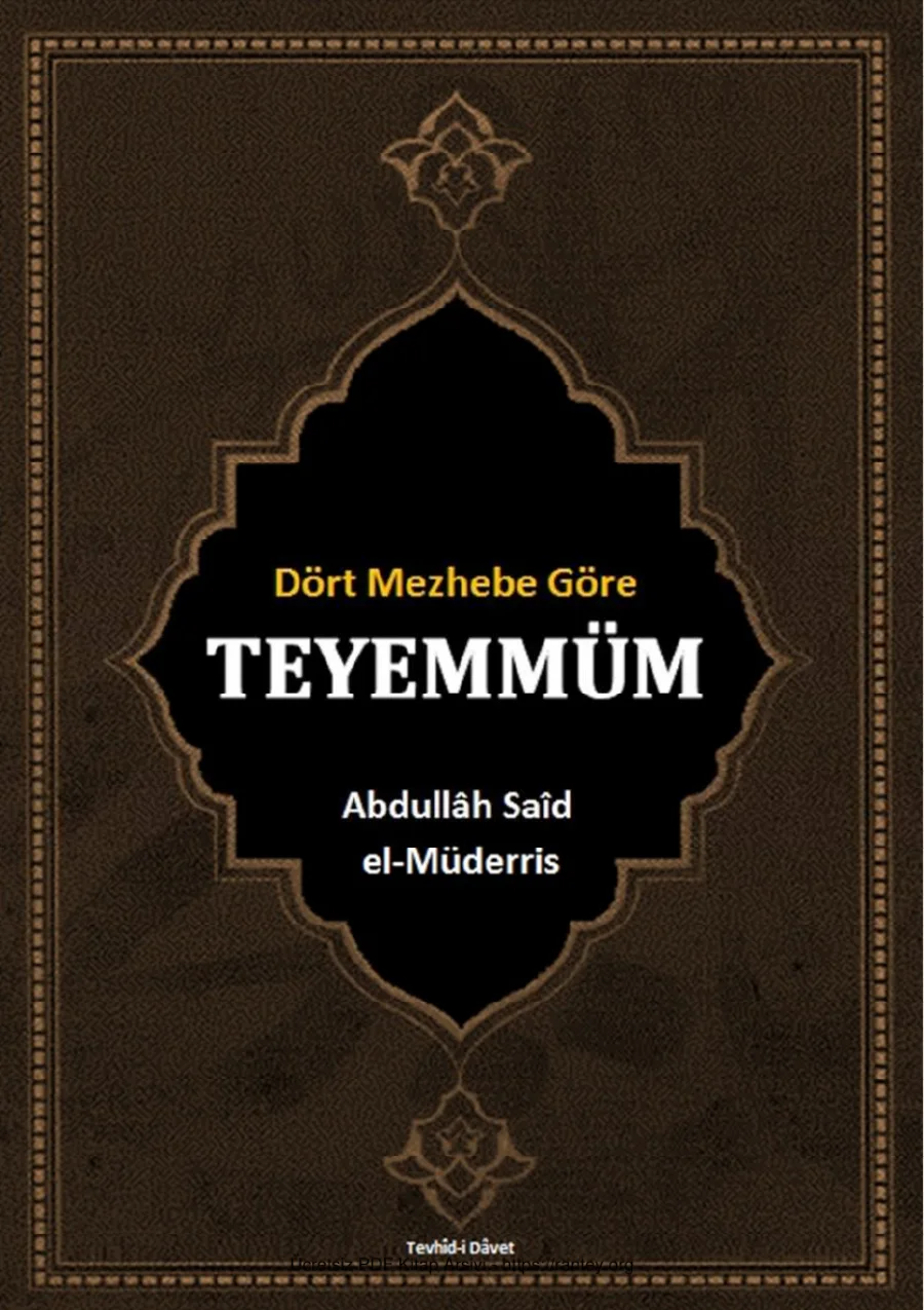 DÖRT MEZHEBE GÖRE TEYEMMÜM Abdullh Sad el Müderris Ebu Abdulmumin Tekin Mıhçı kapak görseli