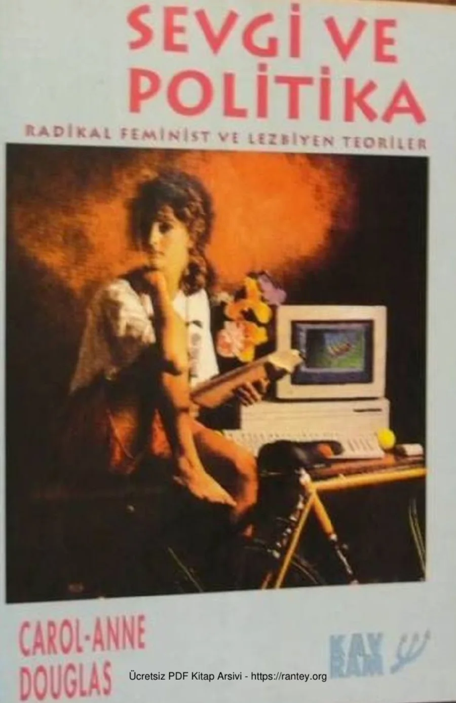 Douglas Sevgi ve Politika Radikal Feminist ve Lezbiyen Teoriler Kavram Yayınları kapak görseli