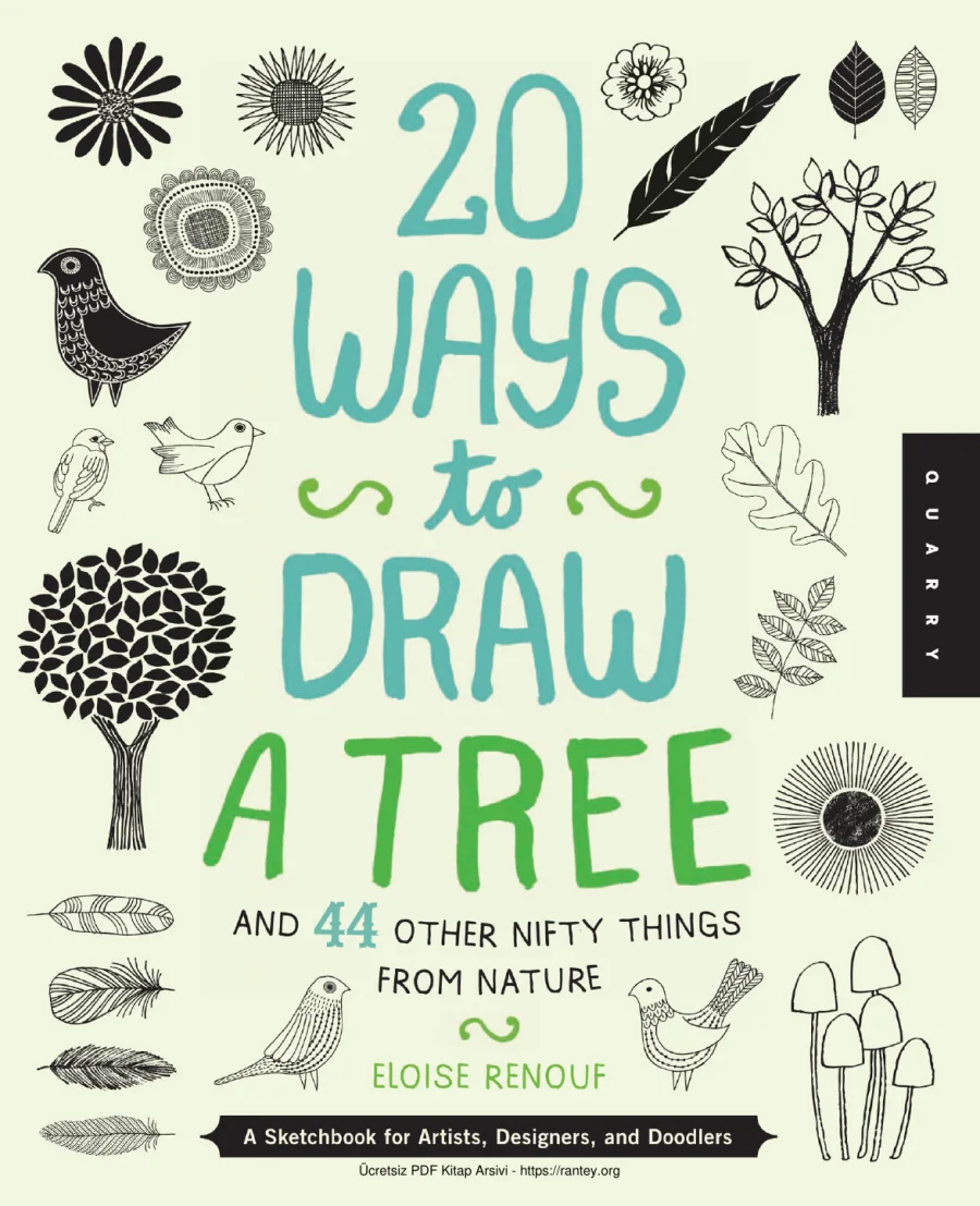 draw a tree and 44 other nifty things from nature a sketchbook for artists designers and doodlers by Eloise Renouf kapak görseli