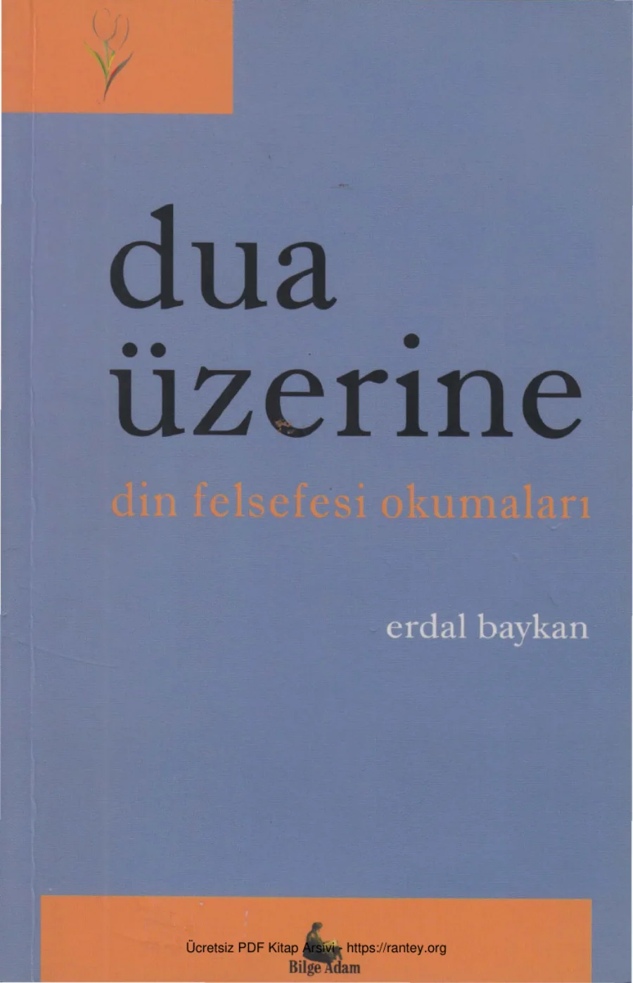Dua Üzerine Din Felsefesi Okumaları Bilge Adam Yayınları kapak görseli