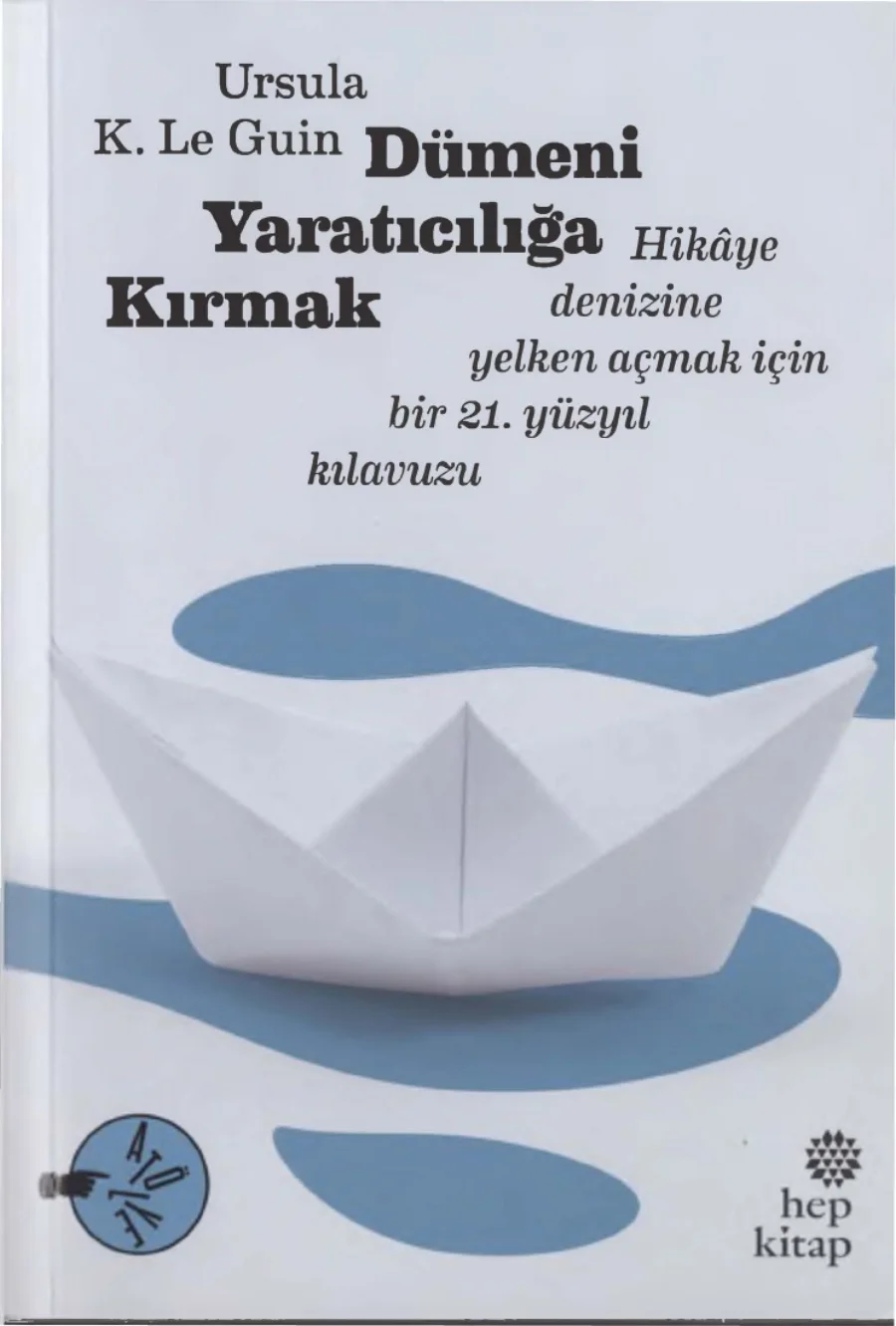 Dümeni Yaratıcılığa Kırmak kitap kapağı