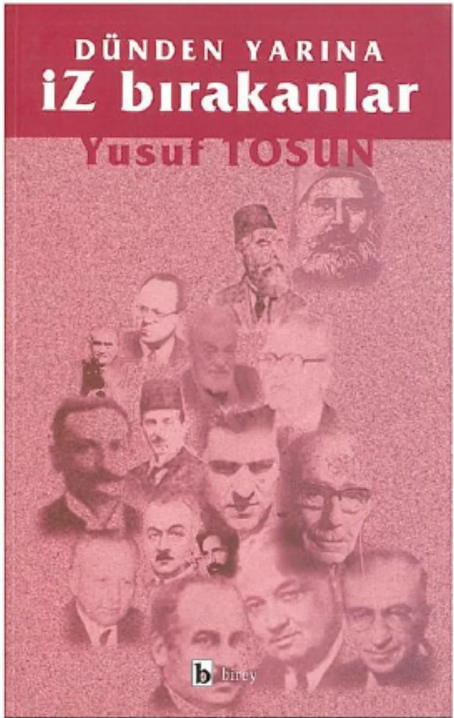 Dünden Yarına İz Bırakanlar kapak görseli