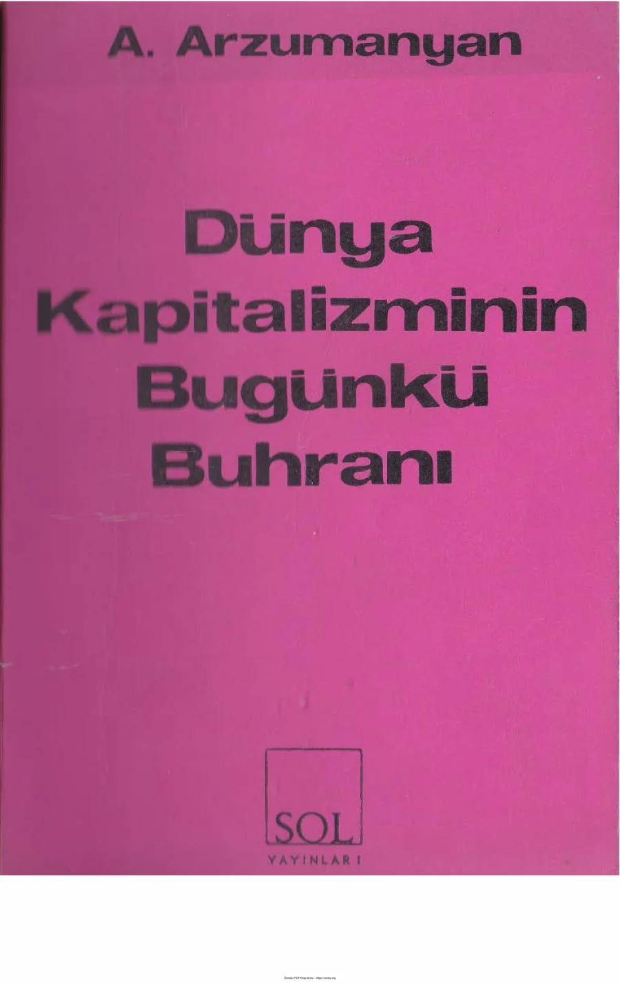 Dünya Kapitalizminin Bugünkü Buhranı kapak görseli