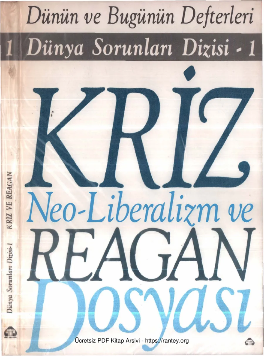 Dünya Sorunları Dizisi 1 Kriz Neo liberalizm ve Reagan Dosyası kapak görseli