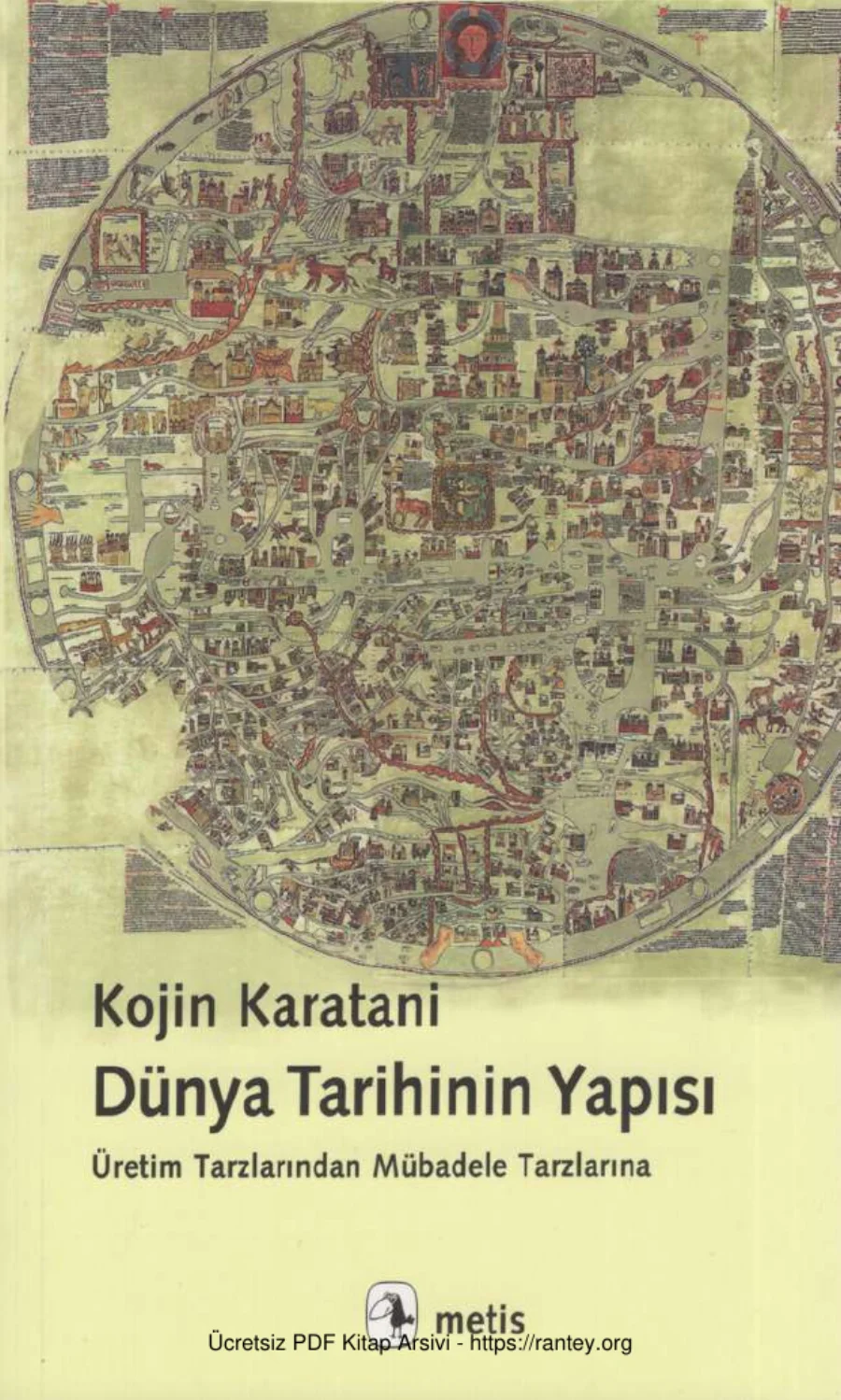 Dünya Tarihinin Yapısı Üretim Tarzlarından Mübadele Tarzlarına kapak görseli