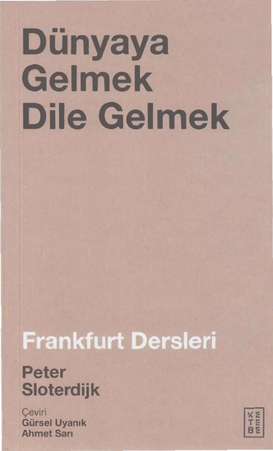 Dünyaya Gelmek Dile Gelmek kapak görseli