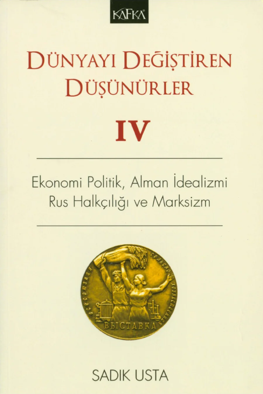 Dünyayı Değiştiren Düşünürler Cilt IV kapak görseli