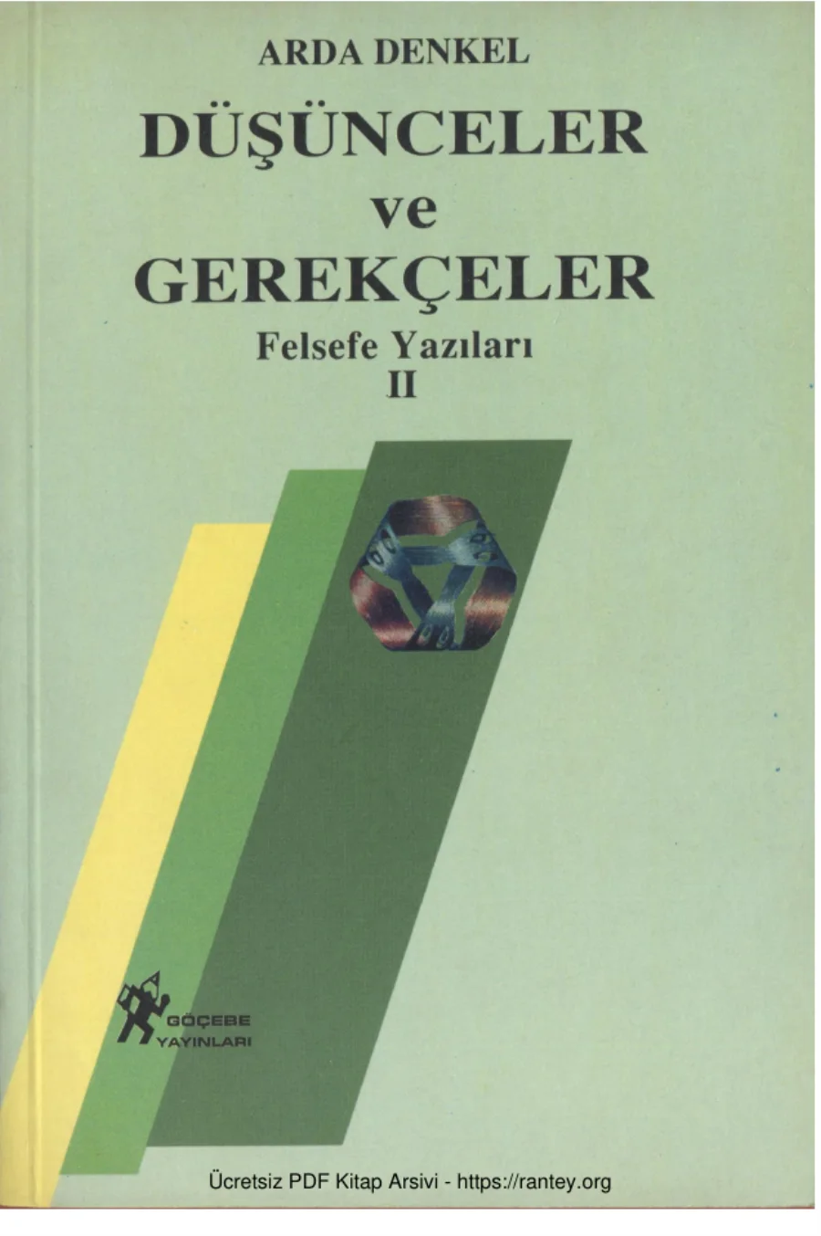 Düşünceler ve Gerekçeler Felsefe Yazıları 2 Göçebe 1997 kapak görseli