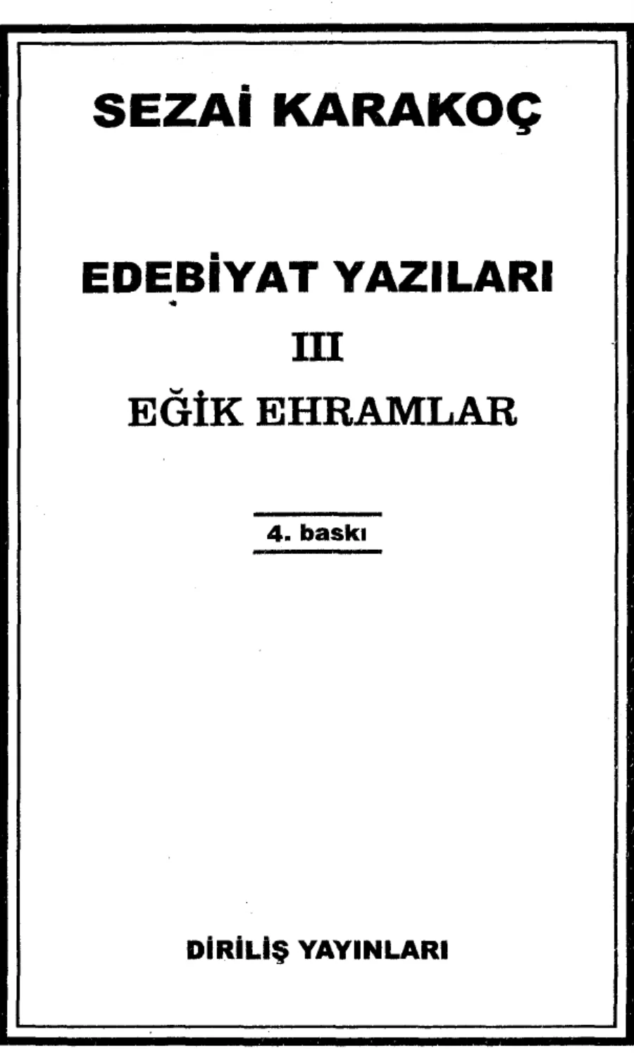 Edebiyat Yazıları III: Eğik Ehramlar kapak görseli