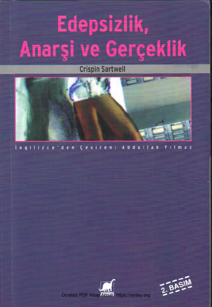Edepsizlik Anarşi ve Gerçeklik kapak görseli