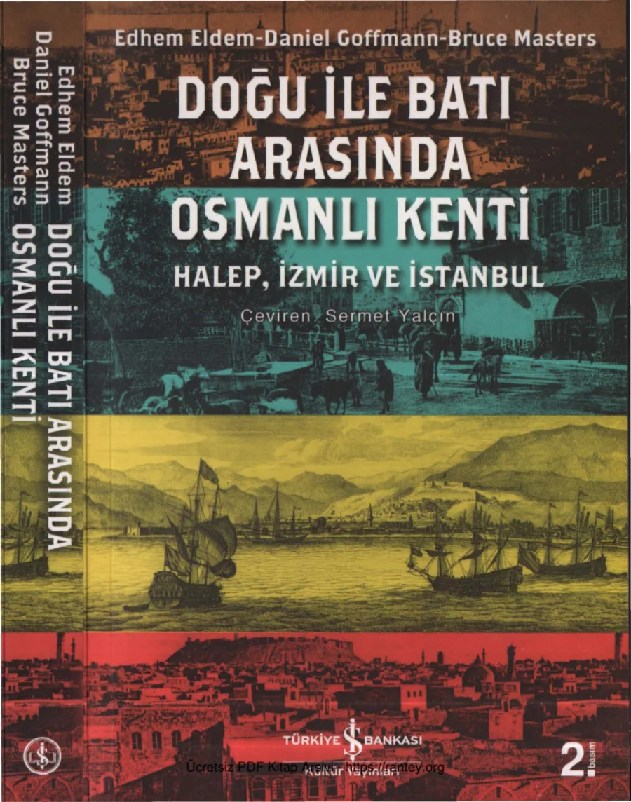 Edhem Eldem vd Doğu ile Batı Arasında Osmanlı Kenti kapak görseli
