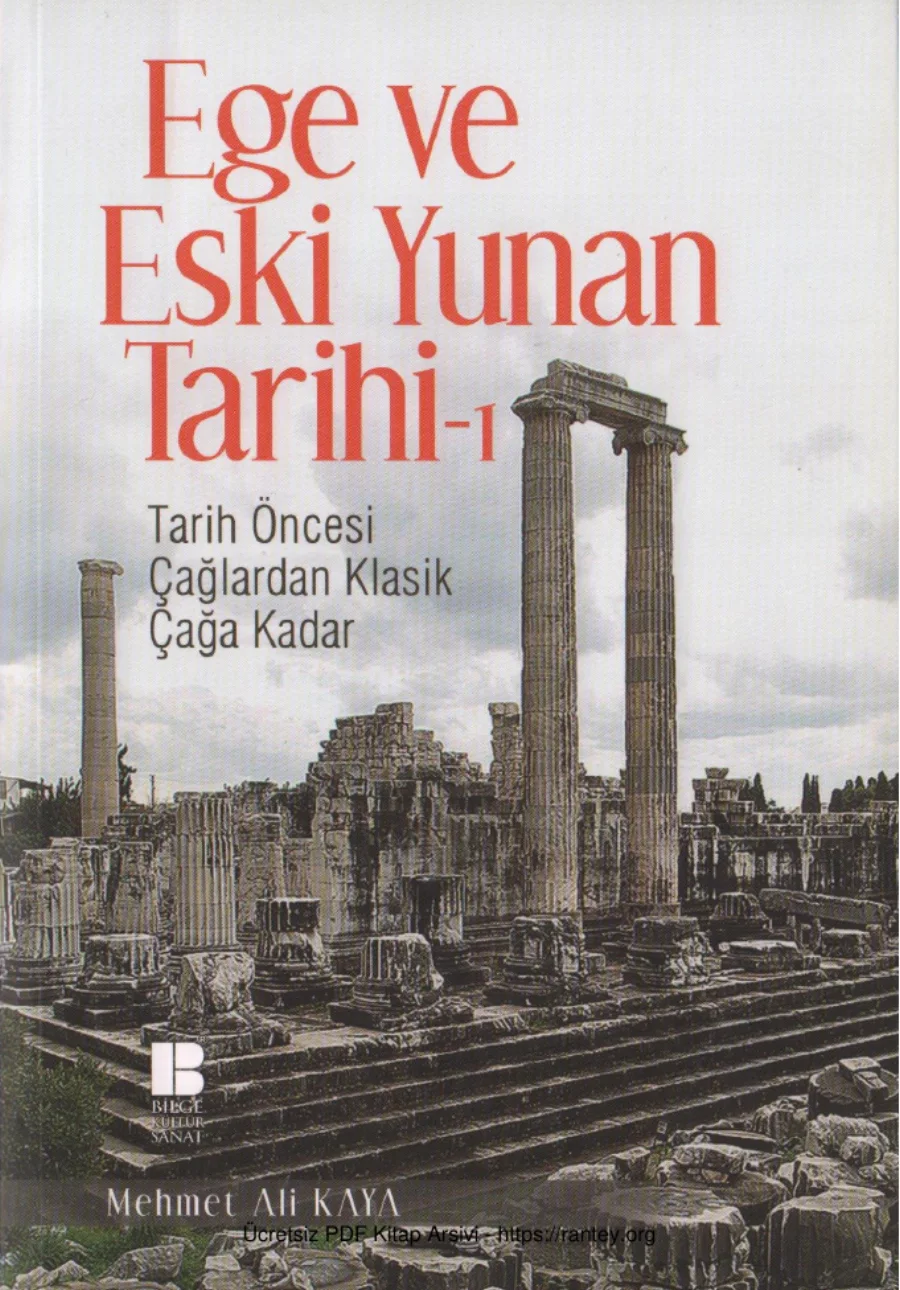 Ege ve Eski Yunan Tarihi 1 Tarih Öncesi Çağlardan Klasik Çağa Kadar Bilge Kültür Sanat Yayınları kapak görseli