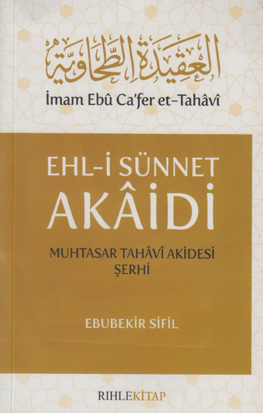 Ehl-i Sünnet Akaidi: Muhtasar Tahâvî Akidesi Şerhi PDF kapak görseli