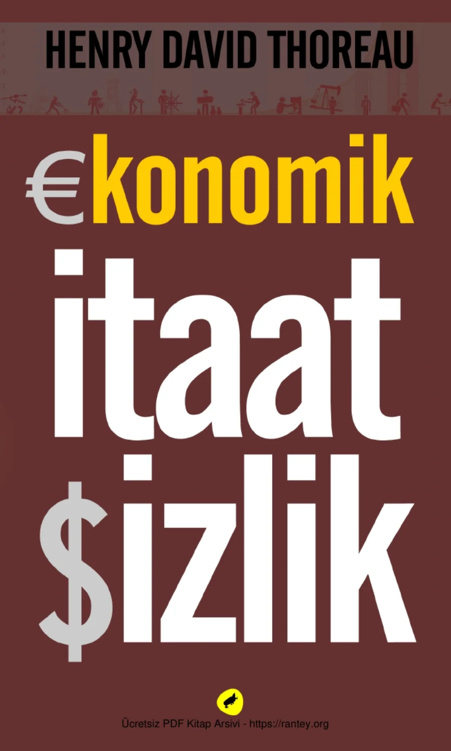 Ekonomik İtaatsizlik Kafe Kültür Yayınları kapak görseli