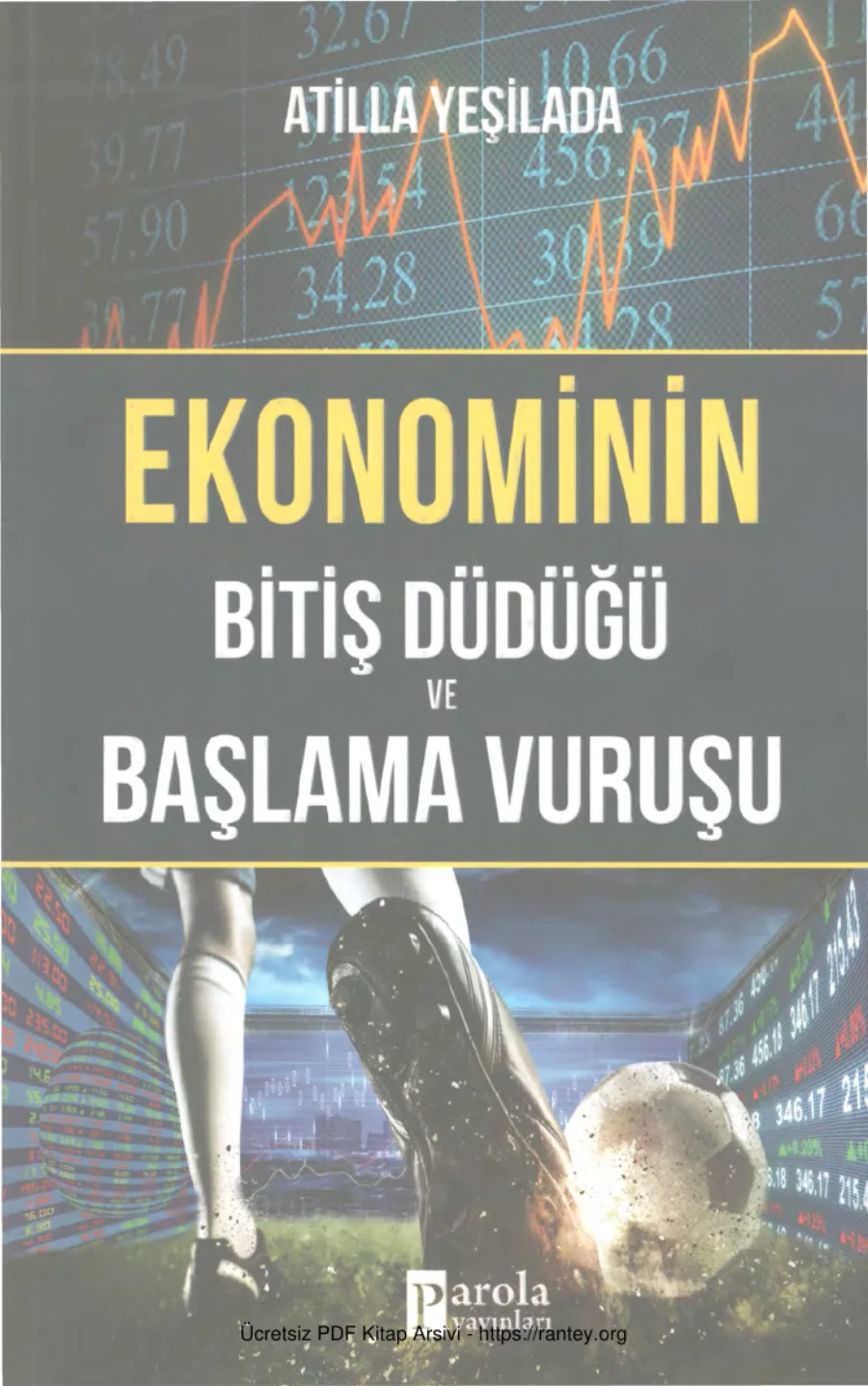 Ekonominin Bitiş Düdüğü ve Başlama Vuruşu kapak görseli