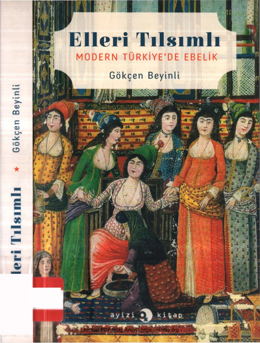 Elleri Tılsımlı Modern Türkiyede Ebelik kapak görseli