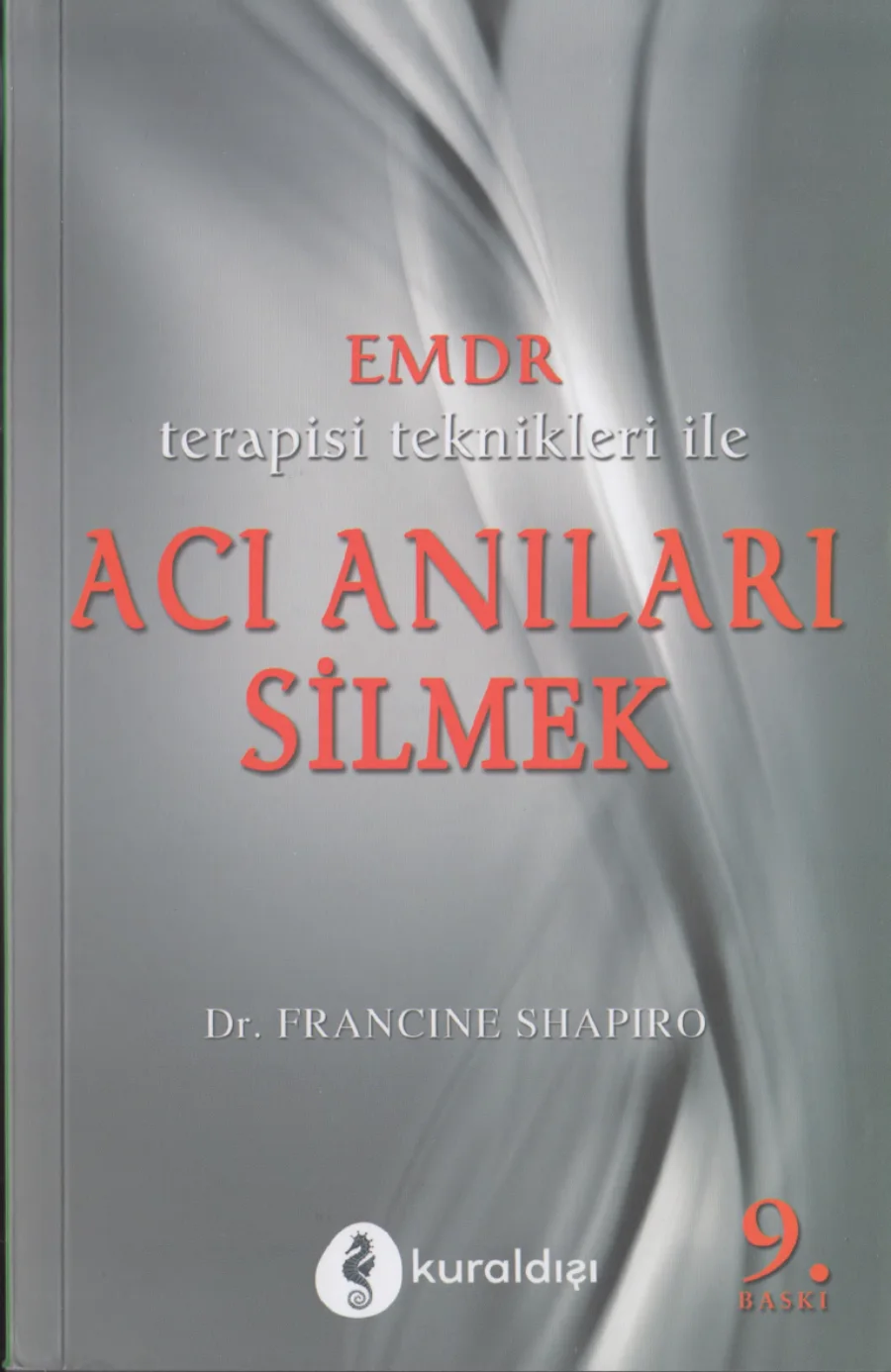 EMDR Terapisi Teknikleri ile Acı Anıları Silmek kapak görseli
