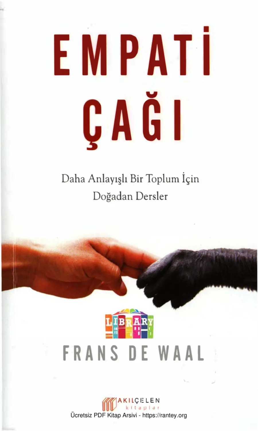 Empati Çağı Daha Anlayışlı Bir Toplum için Doğadan Dersler Akılçelen Kitaplar kapak görseli