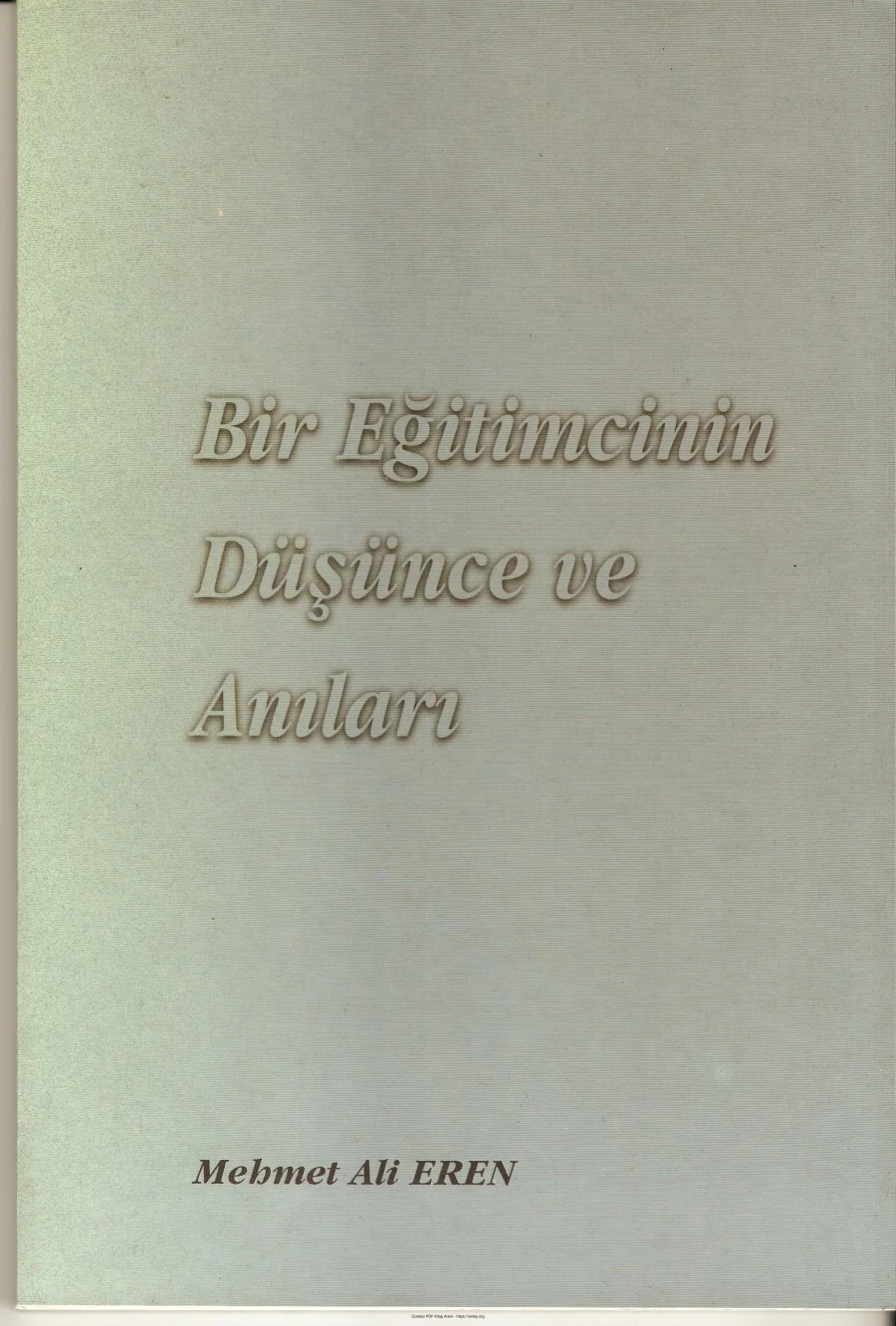 Eren Bir Eğitimcinin Düşünce ve Anıları I kapak görseli