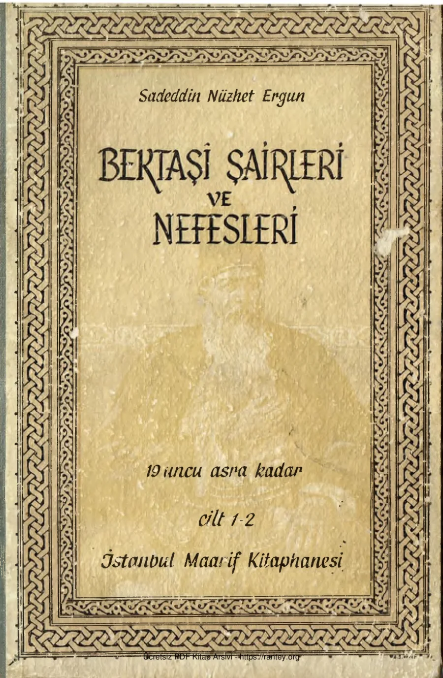 Ergün Bektaşi Şairleri ve Nefesleri 19 Asıra Kadar Cilt 1 2 İstanbul Maarif Kütüphanesi kapak görseli